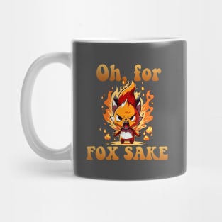 Oh for Fox Sake! Mug